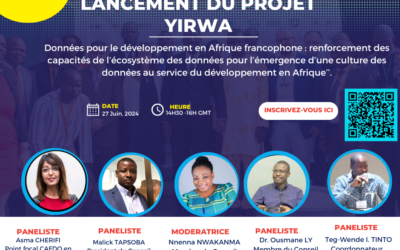Lancement du Projet YIRWA : “ Données pour le Développement en Afrique Francophone”.